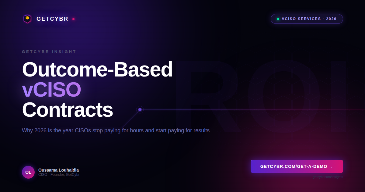 Why 2026 Will Be the Year CISOs Fully Shift to Outcome-Based vCISO Contracts